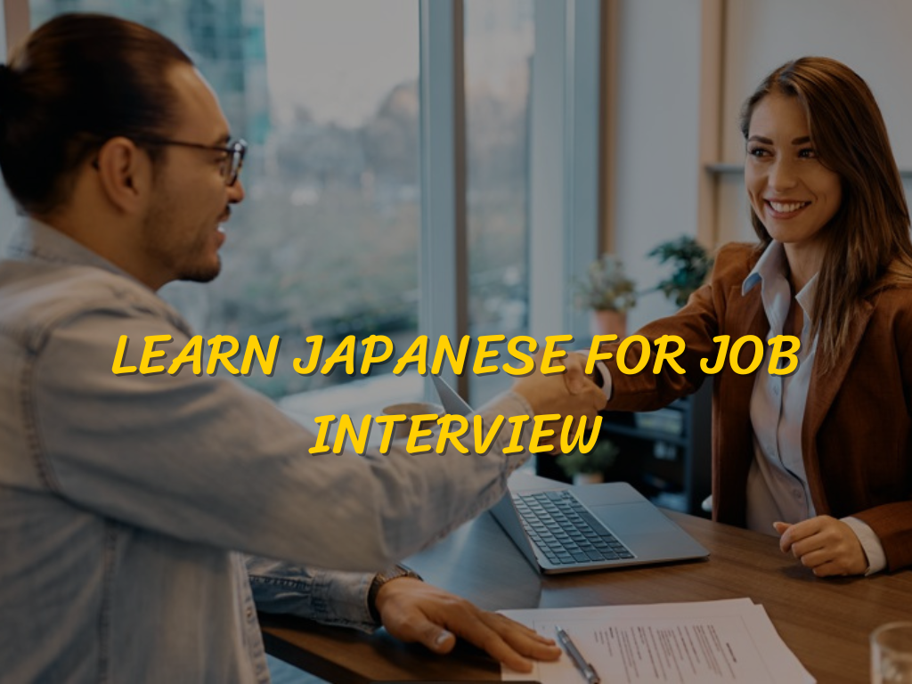 Japan Work Interview Japanese Interview Vocabulary: Essential Phrases to Ace Your Interview!