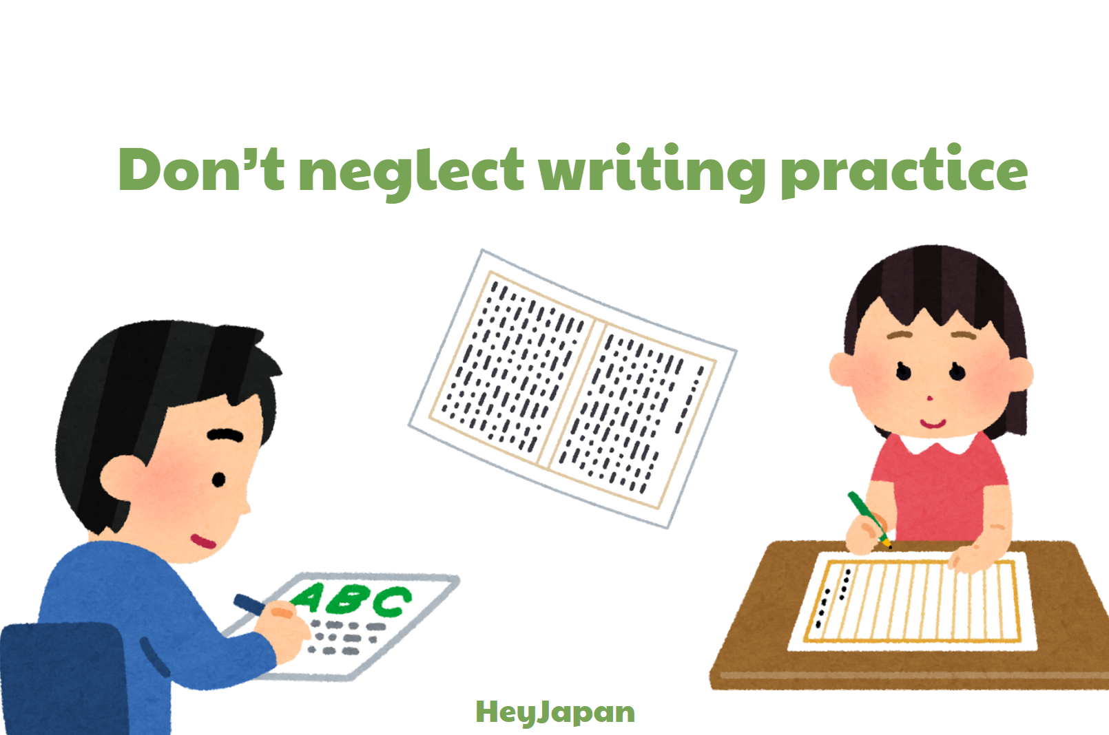 Don’t neglect writing practice kanji for success